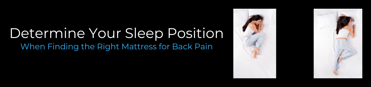 Your Sleep Position - Right Mattress for Back Pain